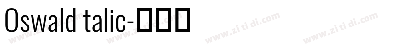 Oswald talic字体转换